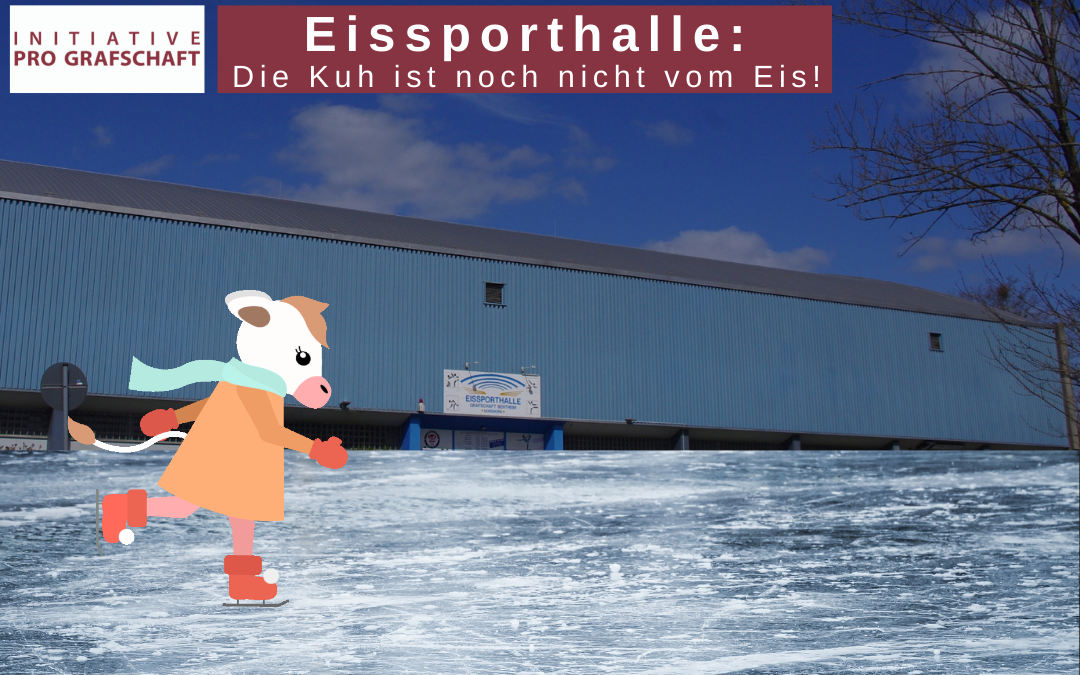 Eissporthalle – Die Kuh ist noch nicht vom Eis!