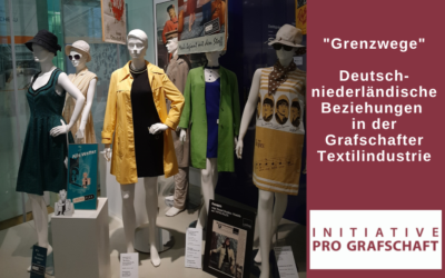 „Grenzwege“ – Deutsch-niederländische Beziehungen in der Grafschafter Textilindustrie