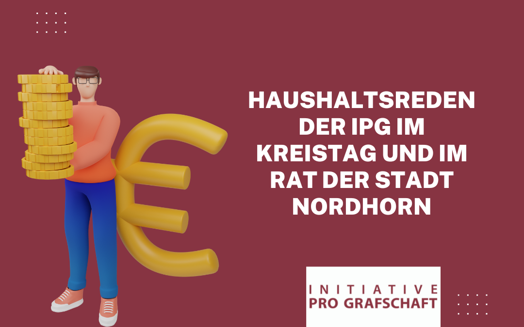 Haushaltsreden der IPG im Kreistag und im Rat der Stadt Nordhorn